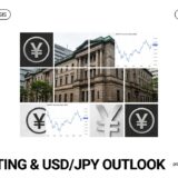 【2026/07/30】7月日銀（BOJ）金融政策決定会合プレビュー：追加利上げ観測とドル円（USD/JPY）への影響