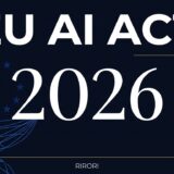 【2026/08/02】EU AI法（AI Act）正式施行：グローバルAIガバナンスの新時代と企業への実務的影響
